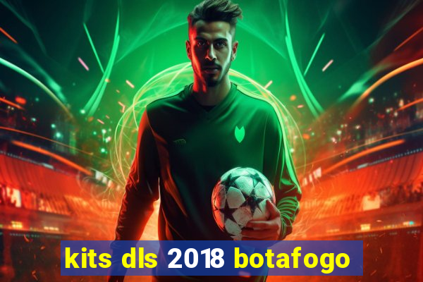 kits dls 2018 botafogo